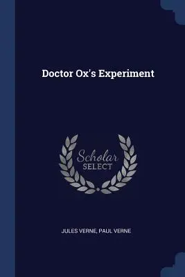 L'expérience du docteur Ox - Doctor Ox's Experiment