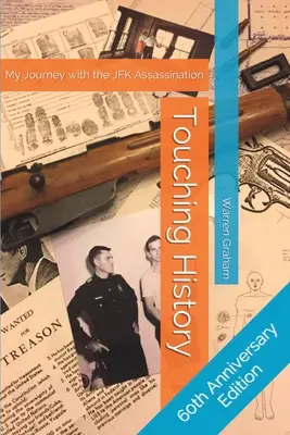 Toucher l'histoire : Mon voyage avec l'assassinat de JFK - Touching History: My Journey with the JFK Assassination