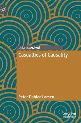 Les victimes de la causalité - Casualties of Causality