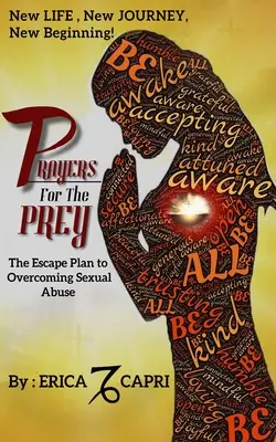 Prières pour la proie : Le plan d'évasion pour surmonter les abus sexuels - Prayers For The Prey: The Escape Plan to Overcoming Sexual Abuse