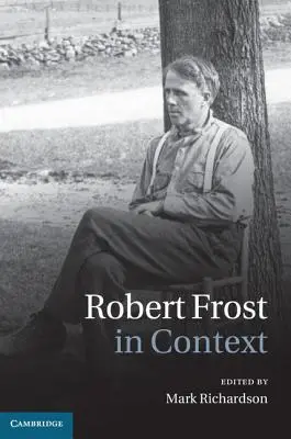 Robert Frost en contexte - Robert Frost in Context