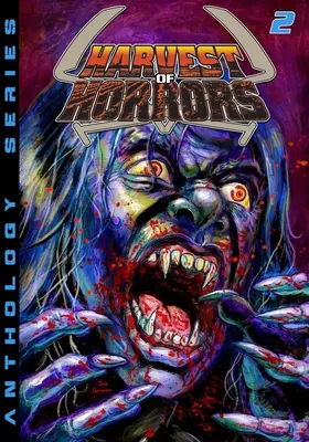 La moisson des horreurs - Volume 2 - Harvest of Horrors - Volume 2