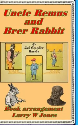 Oncle Remus et Brer Rabbit - Uncle Remus and Brer Rabbit