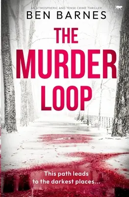 La boucle du meurtre : Un polar atmosphérique et tendu - The Murder Loop: An atmospheric and tense crime thriller