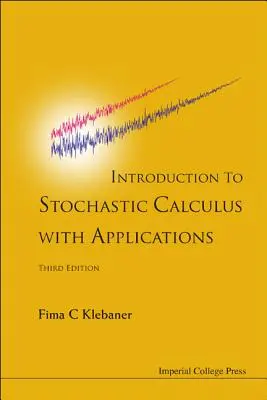 Introduction au calcul stochastique avec applications (3ème édition) - Introduction to Stochastic Calculus with Applications (Third Edition)