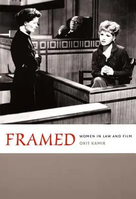 Encadré : Les femmes dans le droit et le cinéma - Framed: Women in Law and Film