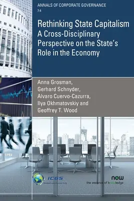 Repenser le capitalisme d'État : Une perspective interdisciplinaire sur le rôle de l'État dans l'économie - Rethinking State Capitalism: A Cross-Disciplinary Perspective on the State's Role in the Economy