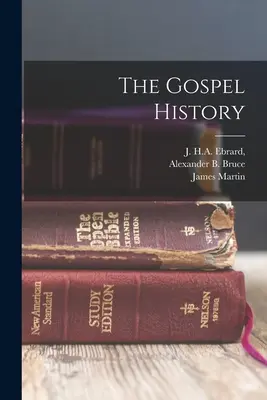 L'histoire de l'Évangile - The Gospel History