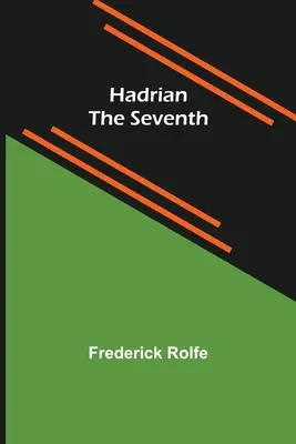 Hadrien le Septième - Hadrian the Seventh