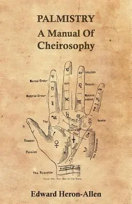 La chiromancie - Un manuel de chirosophie - Palmistry - A Manual of Cheirosophy