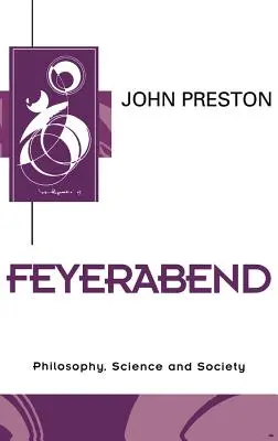 Feyerabend : Une introduction et une nouvelle approche - Feyerabend: An Introduction and New Approach