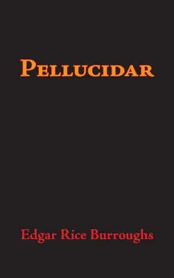 Pellucidar, édition en gros caractères - Pellucidar, Large-Print Edition