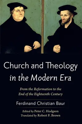 Église et théologie à l'époque moderne - Church and Theology in the Modern Era