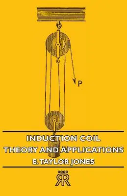 Bobine d'induction : Théorie et applications - Induction Coil: Theory and Applications