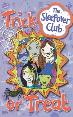 Trick or Treat (le club de la soirée pyjama) - Trick or Treat (the Sleepover Club)