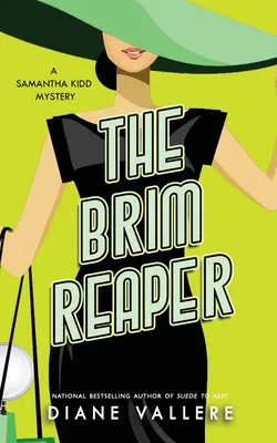 Le faucheur de bordures : Mystère Samantha Kidd - The Brim Reaper: A Samantha Kidd Mystery