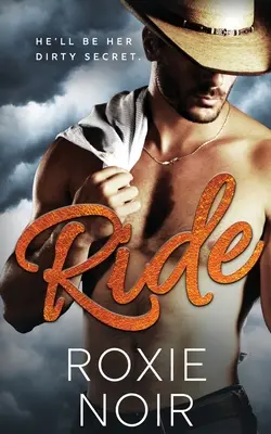 Ride : Une romance entre cow-boys - Ride: A Cowboy Romance