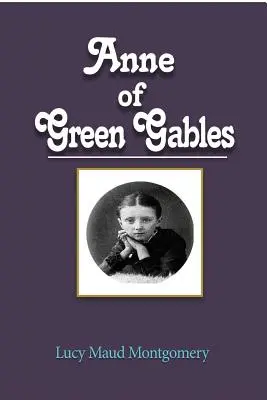 Anne de la maison aux pignons verts - Anne of Green Gables