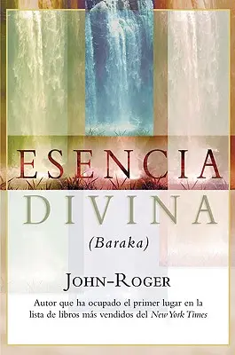 Esencia Divina : (Baraka) = Essence Divine = Essence Divine - Esencia Divina: (Baraka) = Divine Essence = Divine Essence
