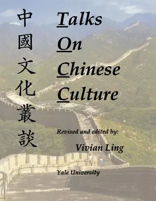 Entretiens sur la culture chinoise - Talks on Chinese Culture