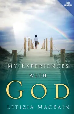 Mes expériences avec Dieu - My Experiences with God