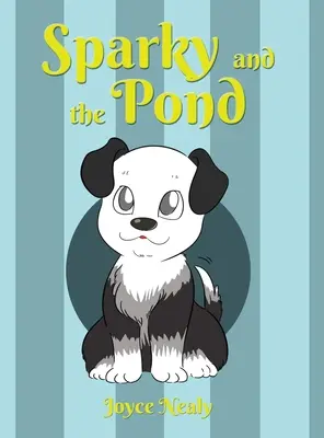 Sparky et l'étang - Sparky and the Pond