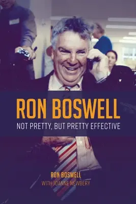 Ron Boswell : Pas joli, mais assez efficace - Ron Boswell: Not pretty, but pretty effective