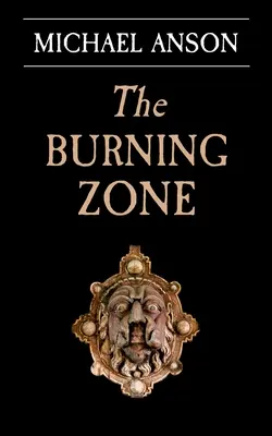 The Burning Zone : Livre 1 de la trilogie de l'apothicaire Greene - The Burning Zone: Book 1 of the Apothecary Greene Trilogy