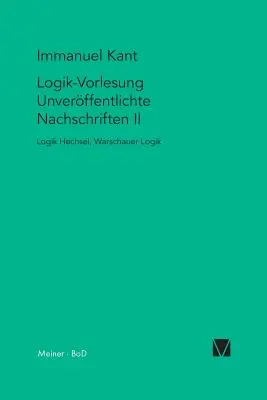 Logik-Vorlesung. Comptes rendus in extenso II - Logik-Vorlesung. Unverffentlichte Nachschriften II