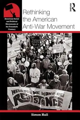 Repenser le mouvement anti-guerre américain - Rethinking the American Anti-War Movement