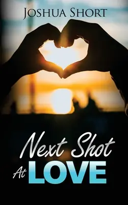 La prochaine chance d'amour - Next Shot At Love
