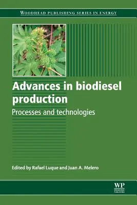 Progrès dans la production de biodiesel : Procédés et technologies - Advances in Biodiesel Production: Processes and Technologies