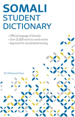 Dictionnaire de l'étudiant somalien : Anglais-Somali/ Somalien-Anglais - Somali Student Dictionary: English-Somali/ Somali-English