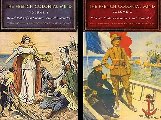 L'esprit colonial français, 2 volumes - The French Colonial Mind, 2-Volume Set