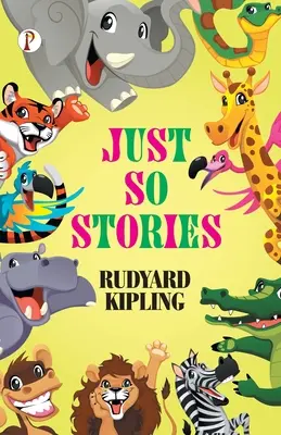 Histoires justes - Just So Stories