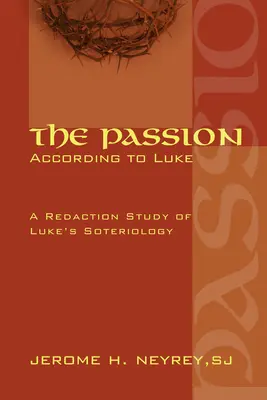 La Passion selon Luc - The Passion According to Luke
