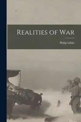 Les réalités de la guerre - Realities of War