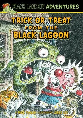 Des bonbons ou un sort dans le lagon noir - Trick or Treat from the Black Lagoon