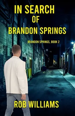 A la recherche de Brandon Springs - In Search of Brandon Springs