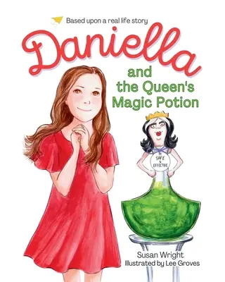 Daniella et la potion magique de la reine - Daniella and the Queen's Magic Potion