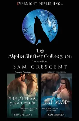 La Collection Alpha Shifter : Volume 4 - The Alpha Shifter Collection: Volume 4