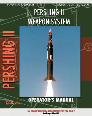 Manuel de l'opérateur du système d'armes Pershing II - Pershing II Weapon System Operator's Manual