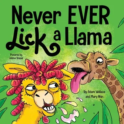 Ne jamais lécher un lama - Never EVER Lick a Llama