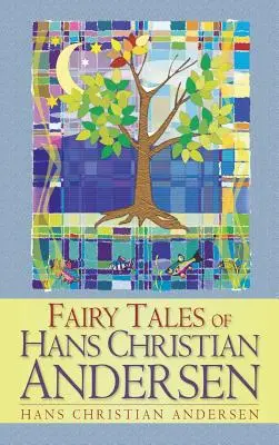 Contes de fées de Hans Christian Andersen - Fairy Tales of Hans Christian Andersen