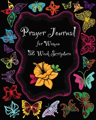 Journal de prière pour femmes : 1 an de dévotion hebdomadaire avec des versets bibliques Amour, méditation, prière, journal de connexion - Prayer Journal for Women: 1 Year Weekly Devotion with Bible Verses Love, Meditate, Pray, Connect Diary