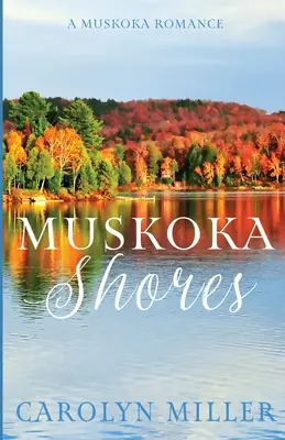 Les rivages de Muskoka - Muskoka Shores