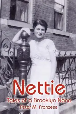 Nettie : Histoires d'une mamie de Brooklyn - Nettie: Tales of a Brooklyn Nana