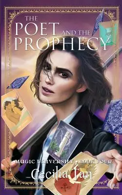 Le poète et la prophétie : Le quatrième livre de l'Université magique - The Poet and the Prophecy: Magic University Book Four