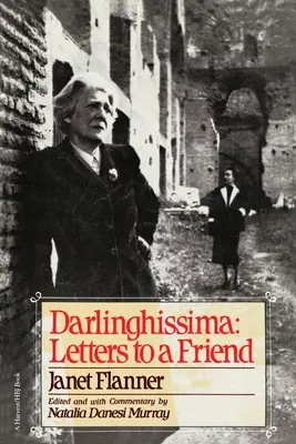 Darlinghissima : Lettres à une amie - Darlinghissima: Letters to a Friend