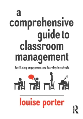 Guide complet de la gestion de classe : Faciliter l'engagement et l'apprentissage dans les écoles - A Comprehensive Guide to Classroom Management: Facilitating Engagement and Learning in Schools